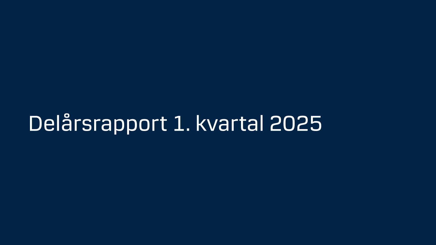 Delårsrapport 1. kvartal 2025 - pressemeddelelse